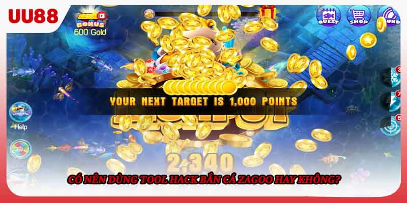 Có nên dùng tool hack bắn cá Zagoo hay không?